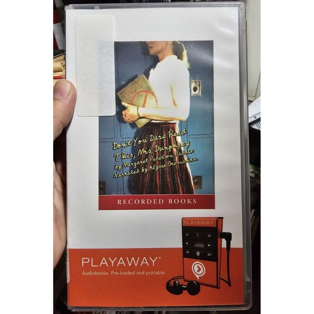 Don't You Dare Read This, Mrs. Dunphrey By Margaret Peterson Haddix PLAYAWAY